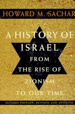 Imagen del vendedor de History of Israel : From the Rise of Zionism to Our Time a la venta por GreatBookPrices