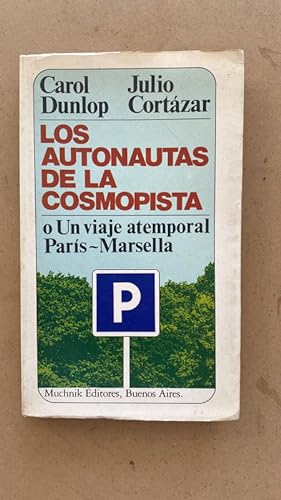 Bild des Verkufers fr Los autonautas de la cosmopista zum Verkauf von International Book Hunting