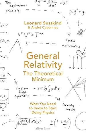 Image du vendeur pour General Relativity: The Theoretical Minimum mis en vente par WeBuyBooks