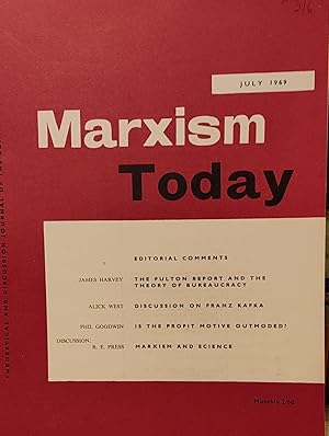 Image du vendeur pour Marxism Today July 1969 / James Harvey "The Fulton Report and the Theory of Bureaucracy" / Slick West "Discussion on Franz Kafka" / Phil Goodwin "Is the Profit Motive Outmoded?" / R E Press "Marxism and Science" mis en vente par Shore Books