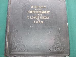 Report of the Superintendent of the Coast Survey, Showing the Progress of the Survey During the Y...