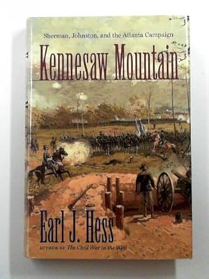 Seller image for Kennesaw Mountain: Sherman, Johnston, and the Atlanta Campaign for sale by Cotswold Internet Books