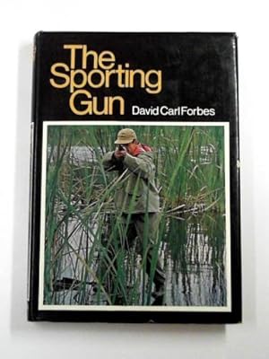 Imagen del vendedor de The sporting gun a la venta por Cotswold Internet Books