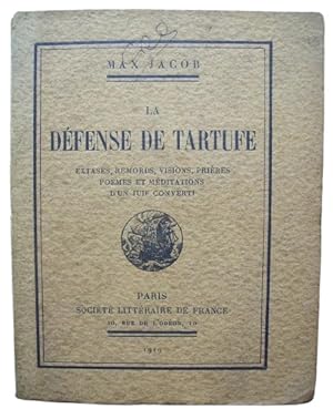 La Défense De Tartufe ( Extases, remords, visions, priéres poémes et méditations d'un juif conver...