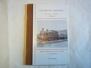 Seller image for Callington Railways, Bere Alston-Calstock-Callington. for sale by Carmarthenshire Rare Books