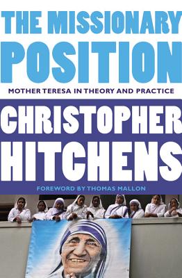Immagine del venditore per The Missionary Position: Mother Teresa in Theory and Practice (Paperback or Softback) venduto da BargainBookStores