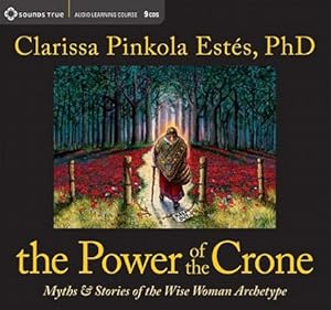 Seller image for The Power of the Crone: Myths & Stories of the Wise Woman Archetype (CD) for sale by BargainBookStores