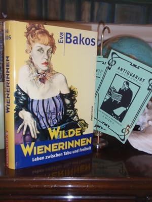 Bild des Verkufers fr Wilde Wienerinnen. Leben zwischen Tabu und Freiheit. zum Verkauf von Antiquariat Klabund Wien