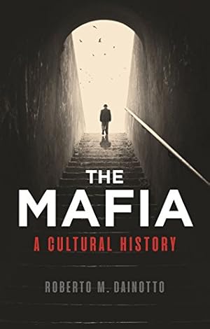 Immagine del venditore per The Mafia: A Cultural History venduto da WeBuyBooks