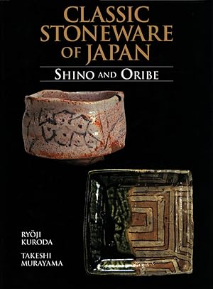 Classic stoneware of Japan. Shino and Oribe.