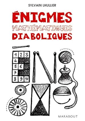 Image du vendeur pour Enigmes mathmatiques diaboliques mis en vente par Dmons et Merveilles