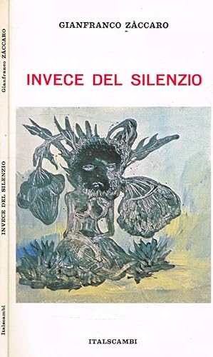 Bild des Verkufers fr Invece del silenzio zum Verkauf von Biblioteca di Babele
