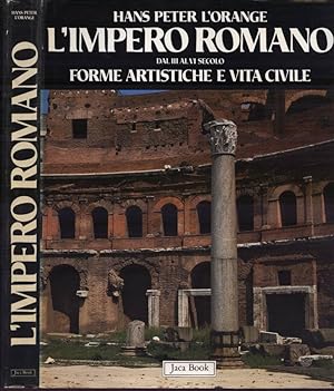 Seller image for L' impero romano dal III al VI secolo. Forme artistiche e vita civile for sale by Biblioteca di Babele