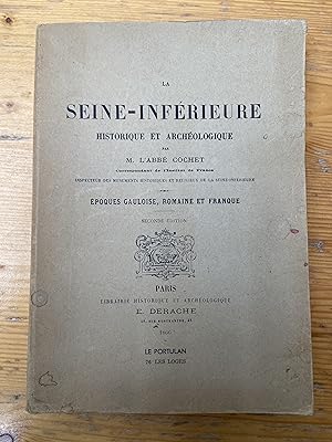 Immagine del venditore per La Seine-Infrieure historique et archologique. poques gauloise, romaine et franque. venduto da zalarecup