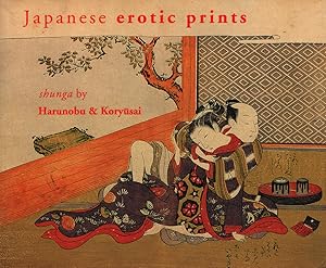 Imagen del vendedor de Japanese erotic prints. Shunga; by Harunobu & Koryusai. a la venta por Antiquariat Lenzen