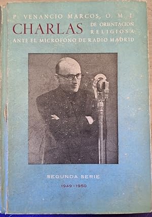 CHARLAS DE ORIENTACION RELIGIOSA ANTE EL MICROFONO DE RADIO MADRID 1949-1950. SEGUNDA SERIE.