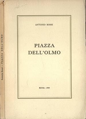 Bild des Verkufers fr Piazza dell' Olmo zum Verkauf von Biblioteca di Babele