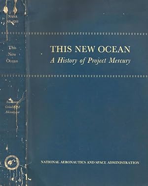 Immagine del venditore per This New Ocean. A History of Project Mercury venduto da Biblioteca di Babele