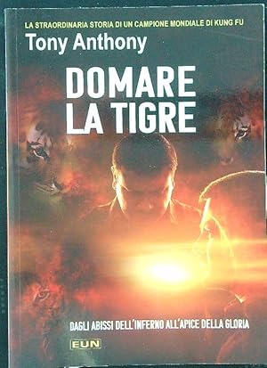 Seller image for Domare la tigre for sale by Librodifaccia