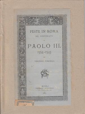 Bild des Verkufers fr Feste in Roma nel pontificato di Paolo III 1534-1545 zum Verkauf von Biblioteca di Babele