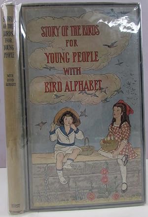 Imagen del vendedor de STORY OF THE BIRDS FOR YOUNG PEOPLE WITH BIRD ALPHABET a la venta por Antique Emporium