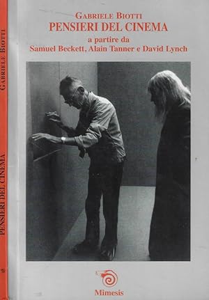 Bild des Verkufers fr Pensieri del cinema A partire da Samuel Beckett, Alain Tanner e David lynch zum Verkauf von Biblioteca di Babele