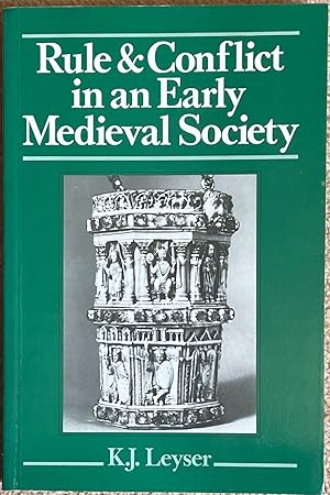 Rule and Conflict in an Early Medieval Society