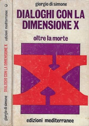 Bild des Verkufers fr Dialoghi con la dimensione X Oltre la morte zum Verkauf von Biblioteca di Babele