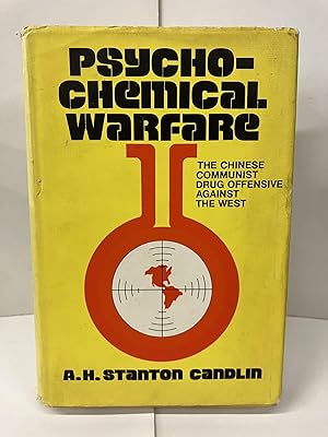 Psycho-Chemical Warfare;: The Chinese Communist Drug Offensive Against the West