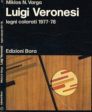 Imagen del vendedor de Luigi Veronesi. Legni colorati 1977-78 a la venta por Biblioteca di Babele