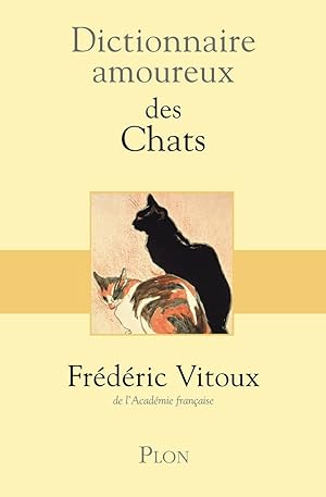Seller image for Dictionnaire amoureux des chats for sale by Dmons et Merveilles