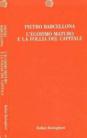 Bild des Verkufers fr L'egoismo maturo e la follia del capitale zum Verkauf von Biblioteca di Babele