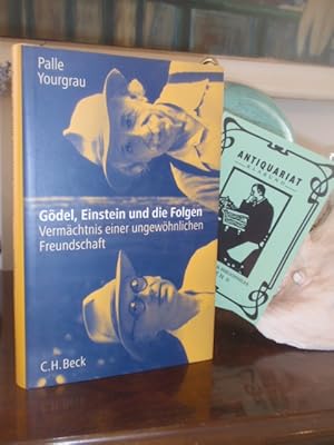 Seller image for Gdel, Einstein und die Folgen. Vermchtnis einer ungewhnlichen Freundschaft. for sale by Antiquariat Klabund Wien