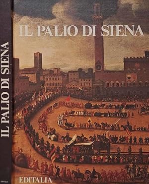 Bild des Verkufers fr Il Palio di Siena zum Verkauf von Biblioteca di Babele