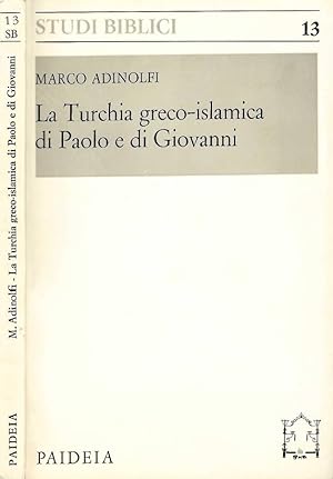 Bild des Verkufers fr La Turchia greco islamica di Paolo e di Giovanni zum Verkauf von Biblioteca di Babele