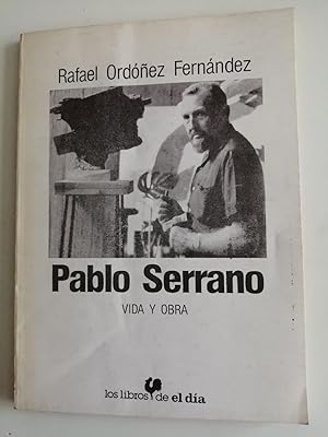 Seller image for PABLO SERRANO VIDA Y OBRA for sale by Librovicios