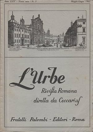 Bild des Verkufers fr L'Urbe anno XXV, num 3, nuova serie, 1962 Rivista Romana di storia, arte, lettere, costumanze zum Verkauf von Biblioteca di Babele