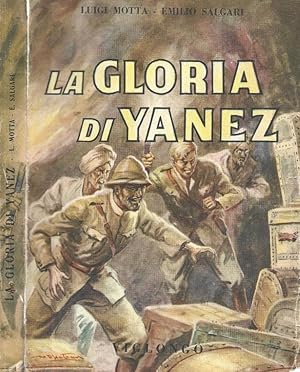 Bild des Verkufers fr La gloria di Yanez zum Verkauf von Biblioteca di Babele