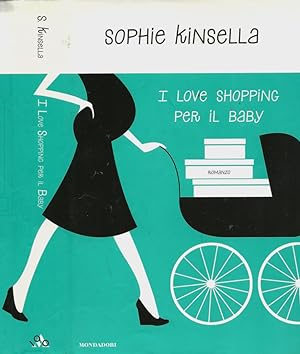 Immagine del venditore per I love shopping per il baby venduto da Biblioteca di Babele