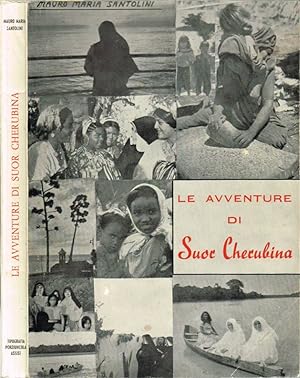 Bild des Verkufers fr Le avventure di Suor Cherubina Apostola del Per (1889-1962) zum Verkauf von Biblioteca di Babele