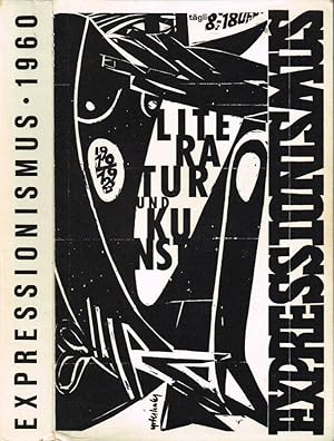 Image du vendeur pour Expressionismus Literatur und Kunst 1910-1923 - Fine Ausstellung des Deutschen Literaturarchivs im Schiller-Nationalmuseum Marbach A. N. - Vom 8. Mai bis 31. Oktober 1960 mis en vente par Biblioteca di Babele