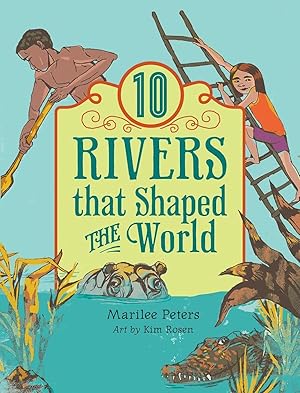 Imagen del vendedor de 10 Rivers That Shaped the World a la venta por moluna