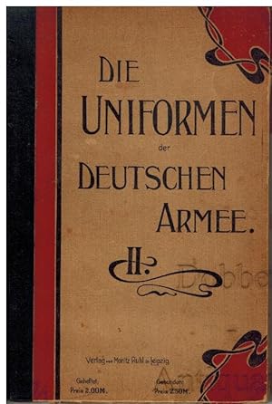 Die Uniformen der Deutschen Armee. Zweite Abteilung. Die Abzeichen der militärischen Grade und di...