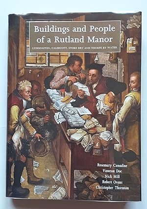 Seller image for Buildings and People of a Rutland Manor: Lyddington, Caldecott, Stoke Dry, Thorpe by Water for sale by LOROS Enterprises Ltd