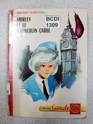 Seller image for Shirley et le mannequin carol for sale by Dmons et Merveilles