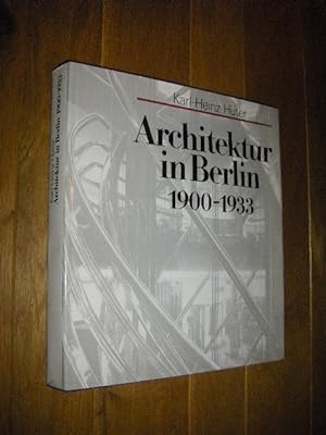 Immagine del venditore per Architektur in Berlin 1900 - 1933 venduto da Versandantiquariat Rainer Kocherscheidt