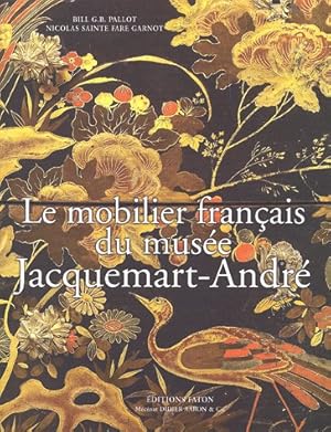 Image du vendeur pour Le mobilier franais du muse Jacquemart-Andr (Paris). mis en vente par Librairie Le Trait d'Union sarl.