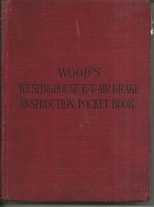 Bild des Verkufers fr The Westinghouse E-T Air Brake Instruction Pocket Book zum Verkauf von Alan Newby