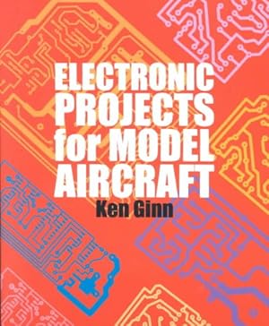 Image du vendeur pour Electronic Projects for Model Aircraft mis en vente par GreatBookPrices