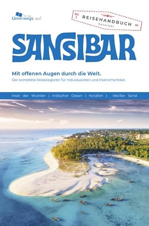 Image du vendeur pour Sansibar Reisefhrer : Das komplette Reisehandbuch mis en vente par AHA-BUCH GmbH